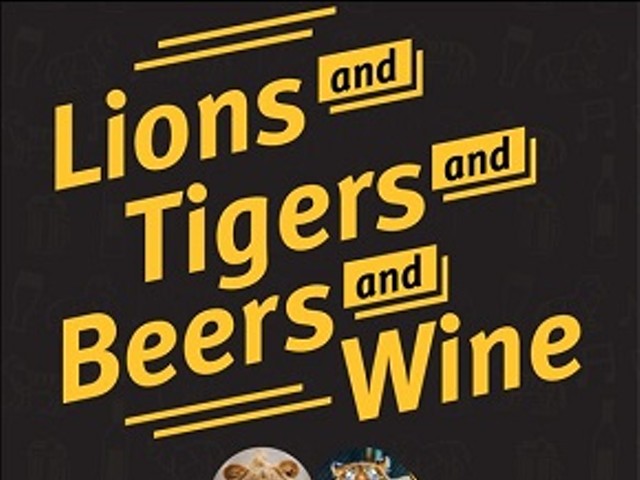 Lions and Tigers and Beer and Wine