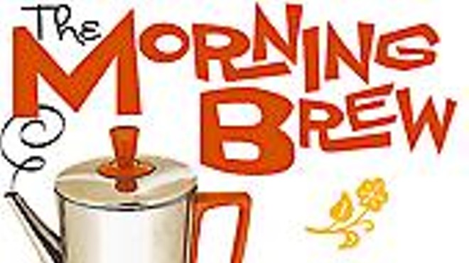 The Morning Brew: Friday, 8.15