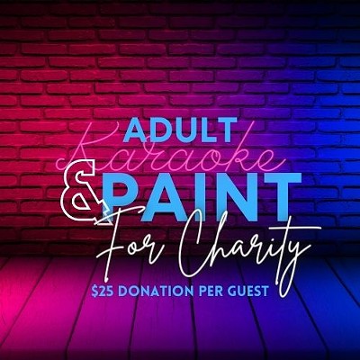 Adult Karaoke & Paint for Charity