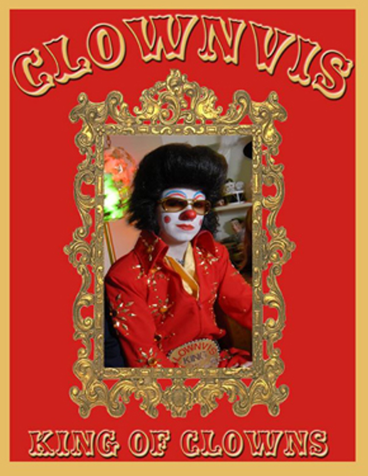Clownvis Presley, Best Elvis Impersonator.