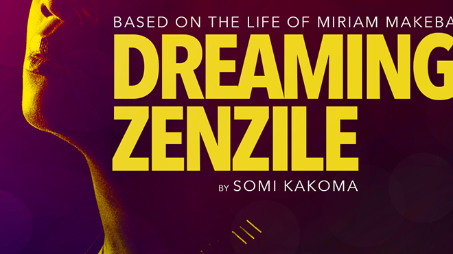 DREAMING ZENZILE | BASED ON THE LIFE OF MIRIAM MAKEBA