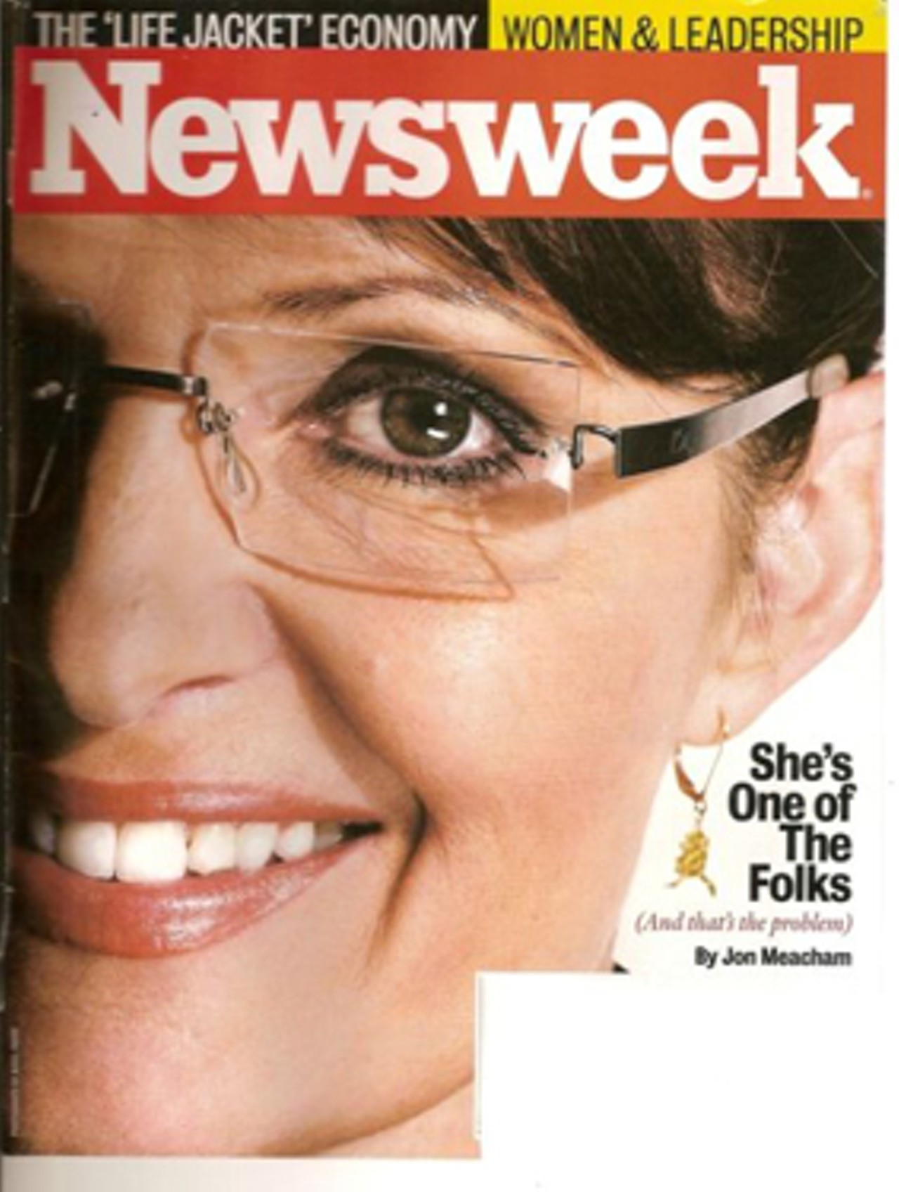 The editors at Newsweek magazine received a lot of flak over not retouching this photo of Sarah Palin. If you look at really, really closely, you'll notice a mustache. She really is "one of the folks."