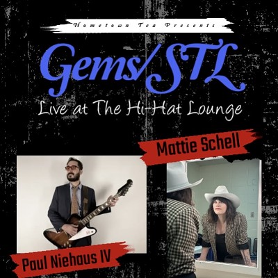 Gems/STL at The Hi-Hat Lounge featuring Paul Niehaus IV and Mattie Schell