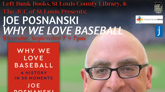 LBB, SLCL, & The JCC of St. Louis Presents: Joe Posnanski - Why We Love Baseball