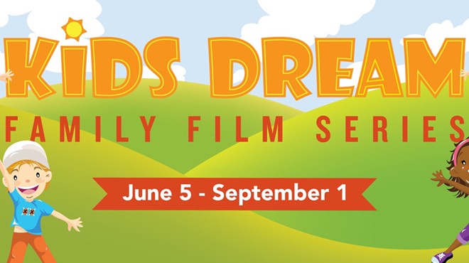 Marcus Theatres® Summer Kids Dream Family Film Series presented by American Family Insurance