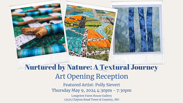 Opening Reception for "Nurtured by Nature: A Textural Journey" Art Exhibit