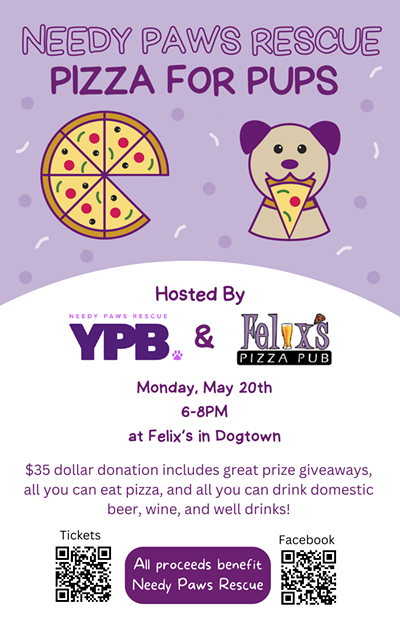 pizza for pups info; may 20, 6-8pm; felix's in dogtown