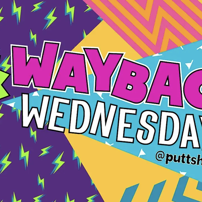 Take a trip down memory lane at “Wayback Wednesdayz” at Puttshack!