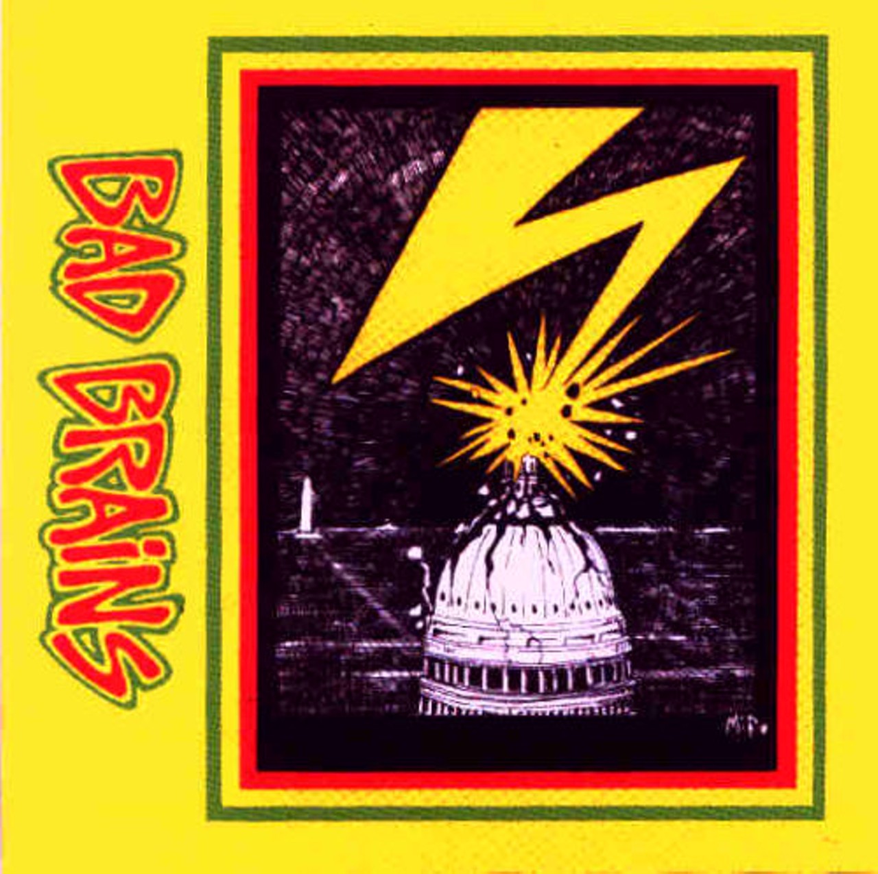 10. Another simple yet efficient way to get an unpatriotic message across: The Capitol dome is struck by lightning for Bad Brains' self-titled 1982 album cover.