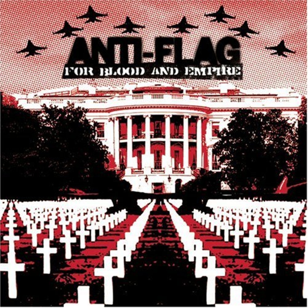 6. Yes, Anti-Flag snuck its way back into the lineup with another awesome cover. For their "For Blood and Empire," the White House is tainted black and red, its palatial front lawn lined with grave markers.