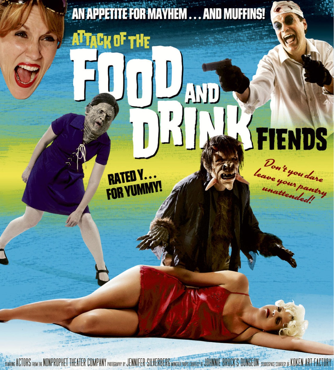 Attack of the Food and Drink Fiends: Kirsten Marie Wylder, B. Weller, Nicole Angeli and a pair of "Beasts."
