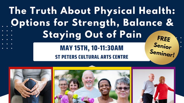 The Truth About Physical Health: Options for Strength, Balance & Staying out of Pain