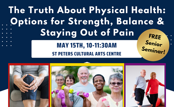 The Truth About Physical Health: Options for Strength, Balance & Staying out of Pain