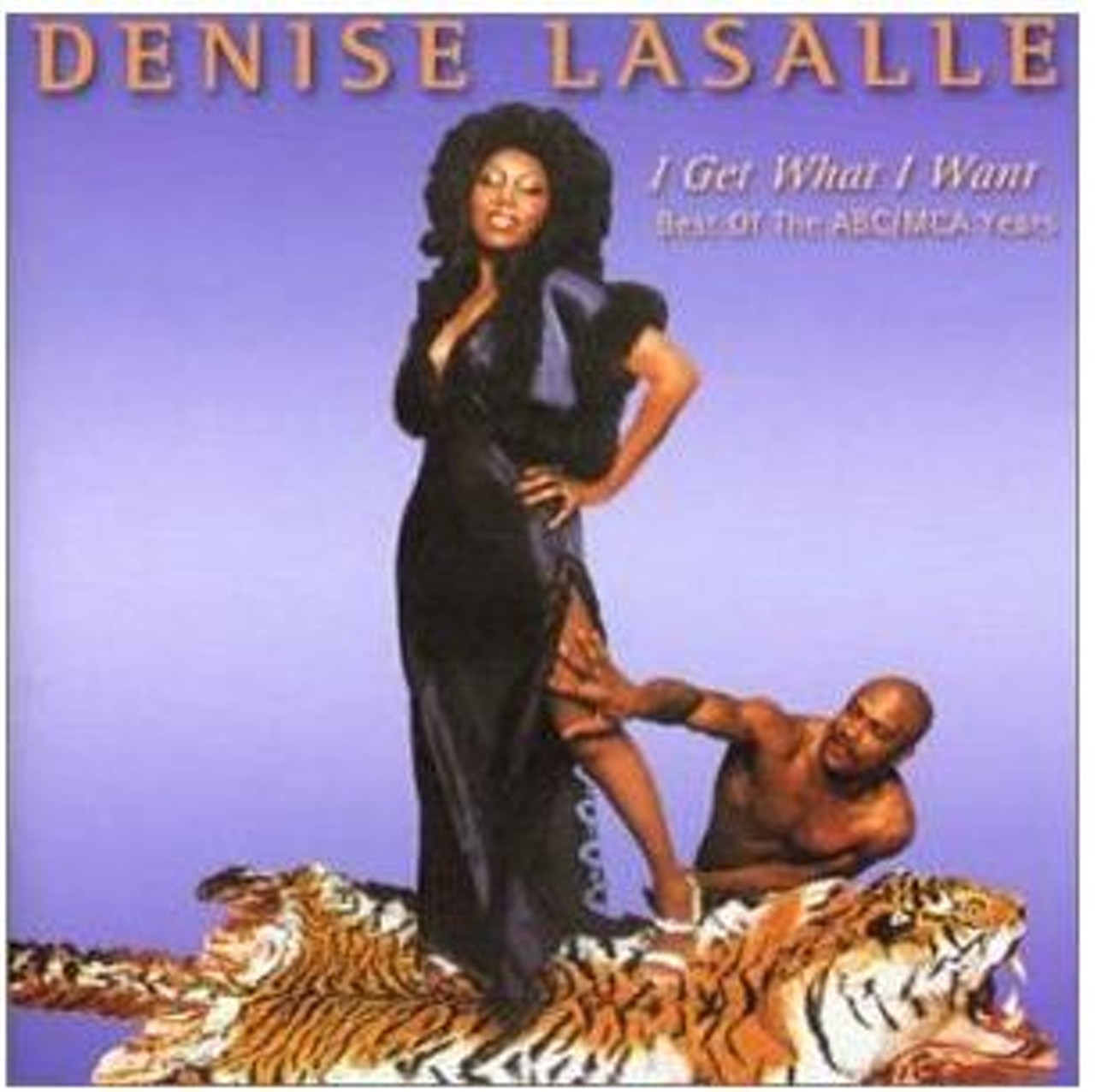 Denise Lasalle: I Get What I Want -- Is there a more bad-ass woman in music than Denise LaSalle?