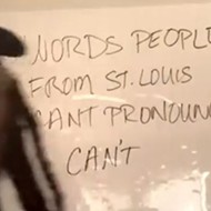 VIDEO: Even More Words that People From St. Louis Can't Pronounce