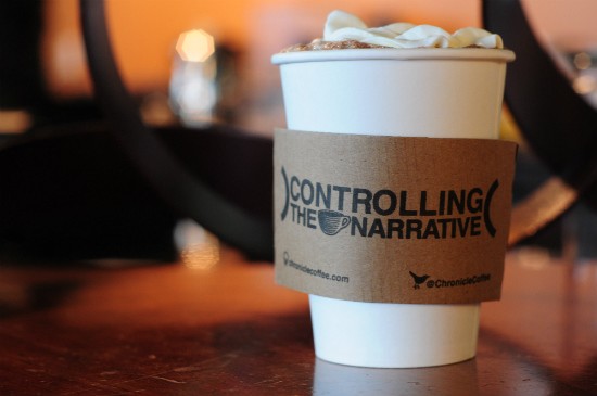 Chronicle Coffee's motto decorates every cup. - Caillin Murray