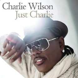 Charlie Wilson's Just Charlie