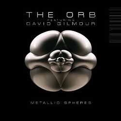 The Orb featuring David Gilmour's Metallic Spheres