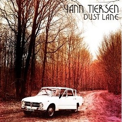 Yann Tiersen's Dust Lane