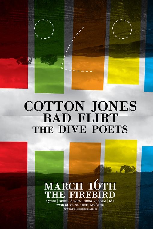 Show Flyer: Bad Flirt, Cotton Jones, The Dive Poets, Monday, March 16 at the Firebird