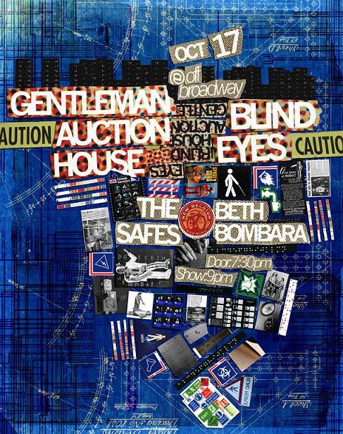 Show Flyer + MP3: The Safes, Gentleman Auction House, Blind Eyes and Beth Bombara at Off Broadway, Saturday, October 17