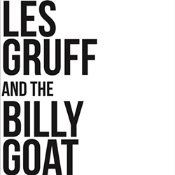 Les Gruff &amp; the Billy Goat to Release Self-Titled Album This Saturday: Review