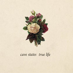 Cave States' True Life Is a Smart, Folksy Exercise in Restraint