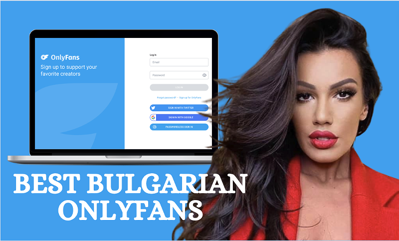 12 Best Bulgarian OnlyFans Featuring Bulgarians in 2024