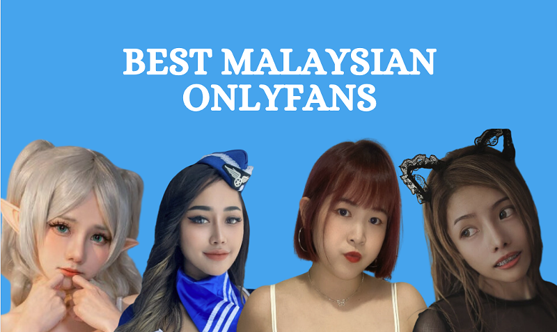 9 Best Malaysia OnlyFans With Top OnlyFans Malaysia Accounts of 2024