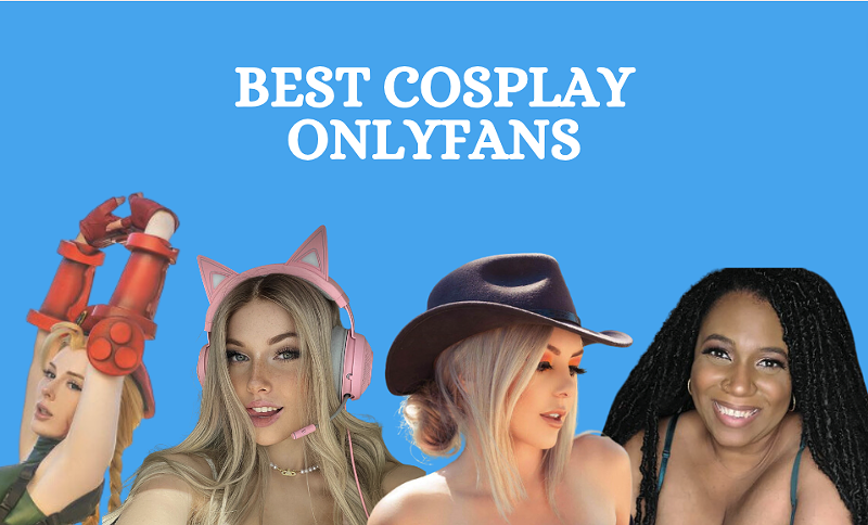 The Best Cosplay OnlyFans Accounts Featuring Top Cosplay OnlyFans Creators in 2024