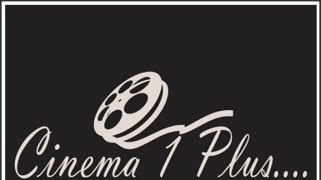 Cinema 1 Plus....