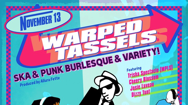 Warped Tassels : Ska & Punk Burlesque & Variety